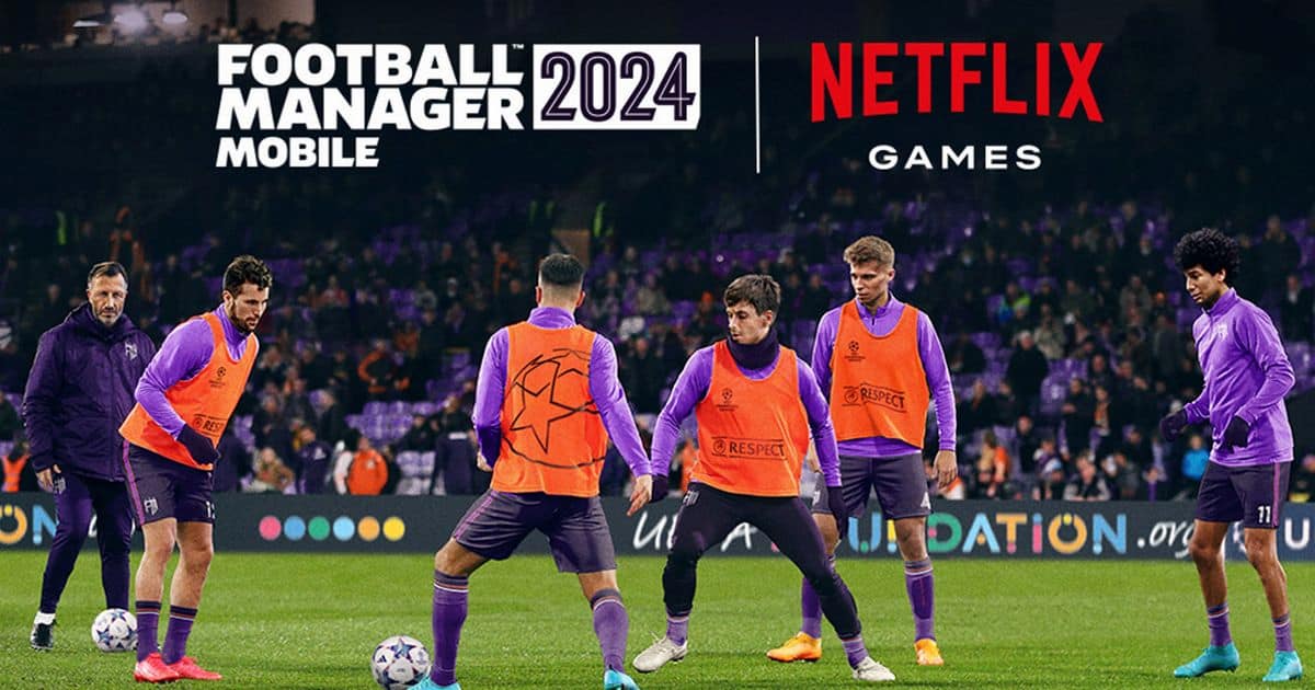 Football Manager 2024 será un juego exclusivo de Netflix en móviles