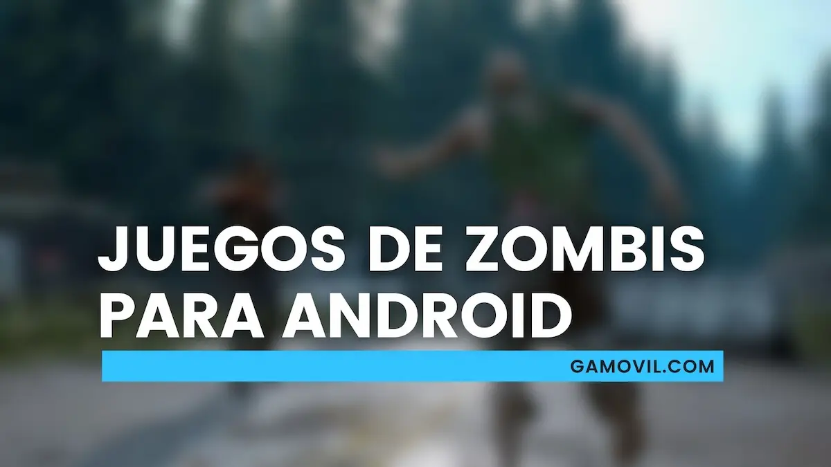 Los 9 Mejores Juegos De Zombis Para Android 2023 4886