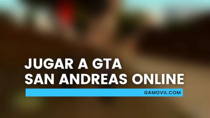 Jugar online a GTA San Andreas en Android