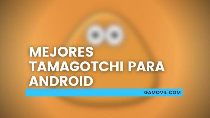 Mejores Tamagotchi Android