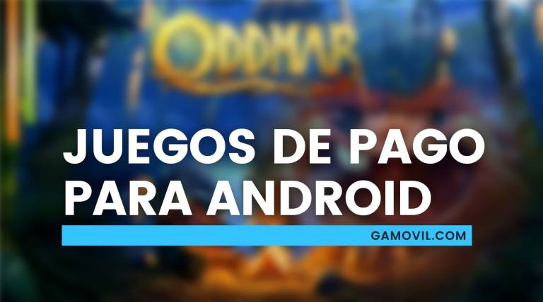 Mejores juegos de pago para Android