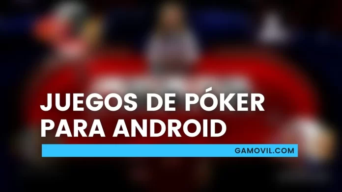 Mejores juegos de póker para Android