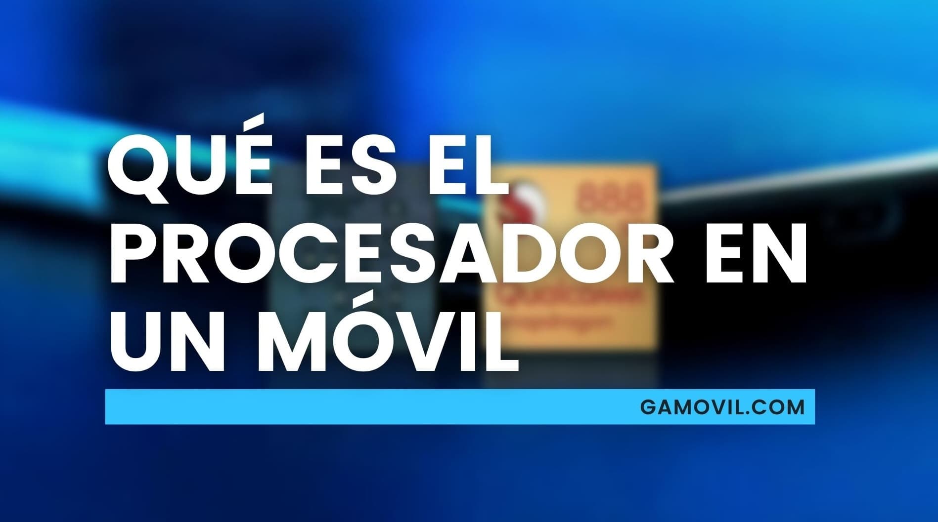 Qu Es Y Para Qu Sirve El Procesador De Un M vil