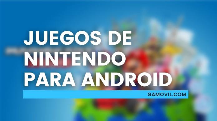 Todos los juegos de Nintendo para Android