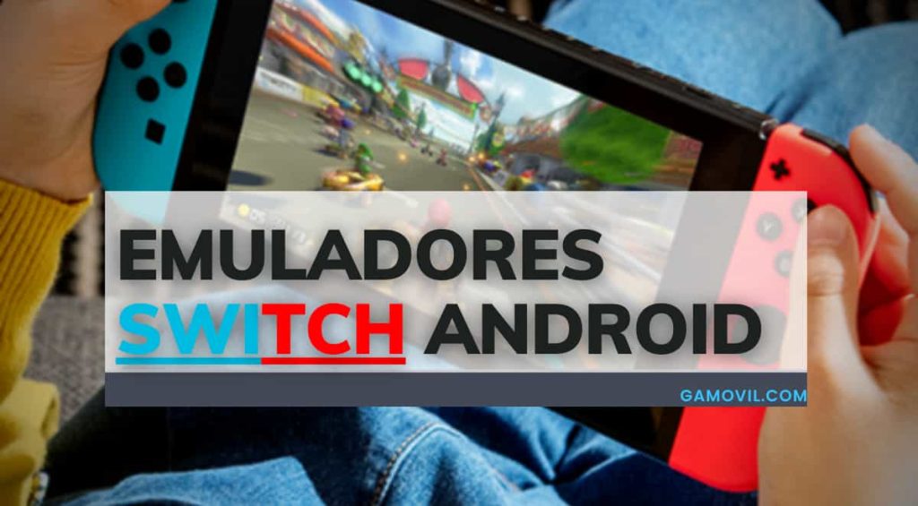 Mejores emuladores de Nintendo Switch para Android