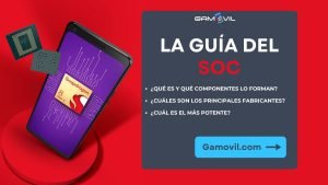 Guía del SoC para móviles: qué es, componentes, fabricantes...