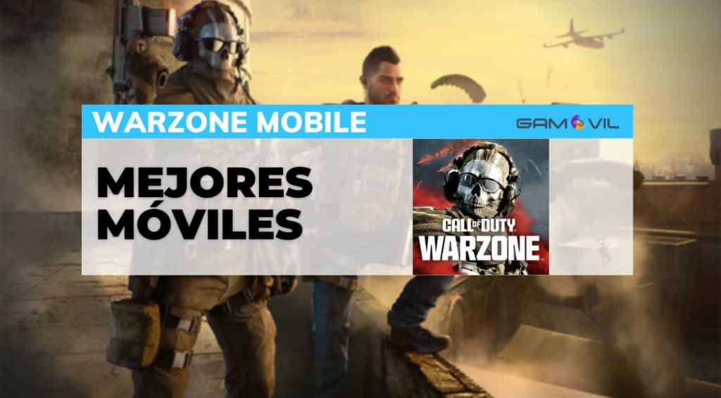 Mejores móviles para jugar Call of Duty: Warzone Mobile